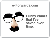 e-Forwards.com - Only funny emails